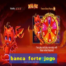 banca forte jogo do bicho app